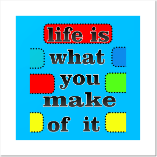 life is what you make of it success unisex Posters and Art